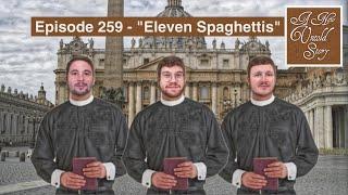 A New Untold Story Ep. 259 - Eleven Spaghettis with Feitelberg