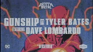 GUNSHIP & Tyler Bates - Berserker feat. Dave Lombardo Dark Nights Death Metal Soundtrack