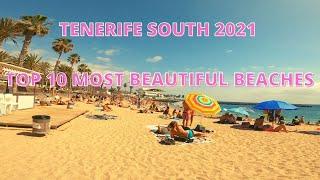 TENERIFE SOUTH - TOP 10 MOST BEAUTIFUL BEACHES 2021