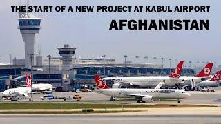 The start of a new project at Kabul Airport Afghanistan.