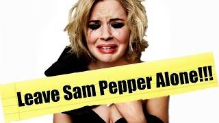 Leave Sam Pepper Alone