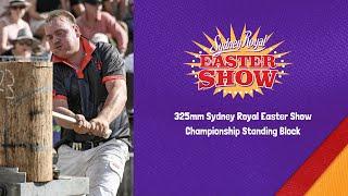 325mm Sydney Royal Easter Show Championship Standing Block - 10 April