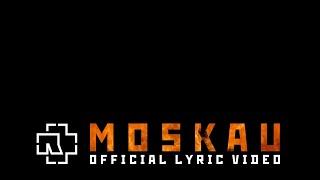 Rammstein - Moskau Official Lyric Video