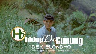 HIDUP DI GUNUNG - KADEK BLONDHO  OFFICIAL MUSIC VIDEO