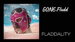 СЛИВ FLADDALITY - GONE.Fludd СЛИВ В ОПИСАНИИ