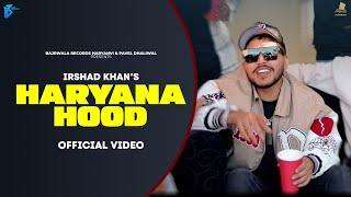 Haryana Hood Official Video Irshad Khan  Desi Balak Gama Ke  New Haryanvi Songs Haryanavi 2023