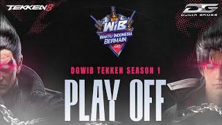  DGWIB TEKKEN 8 S1  PLAYOFF