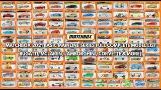 All Completed Matchbox 2021 Basic Mainline Series Bugatti McLaren Lamborghini Corvette & MORE