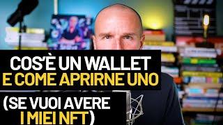 Cosè un Wallet e come aprirne uno se vuoi avere i miei NFT