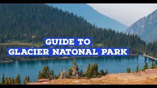 Guide to Glacier National Park  One of the Best National Parks