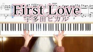 宇多田ヒカル-First Love 中級でも上級っぽく聴こえるアレンジ First LoveUtada Hikaru Piano Cover