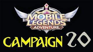 CAMPAIGN 20 - Mobile Legends Adventure