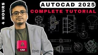 AutoCAD 2025 Complete Tutorial for Beginners in Hindi  AutoCAD 2025 in 4 Hours  AutoCAD 2025