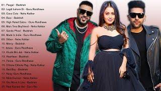 Badshah Neha Kakkar & Guru Randhawa Best Songs 2021 -  Best Bollywood Party Songs Mashup 2021