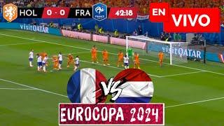  Paises Bajos vs Francia EN VIVO  Eurocopa 2024  Holanda vs Francia