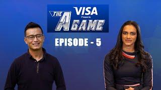 Bhaichung Bhutia  Episode 05  Visa - The A-Game by PV Sindhu