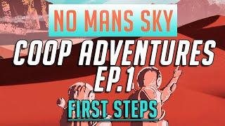 Coop Adventures - No Mans Sky - Survival mode - First Steps - Ep.1 - 2022