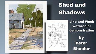 How to paint Shadows and an Old Shed in Line and Wash Watercolor. Great for Beginners. Peter Sheeler