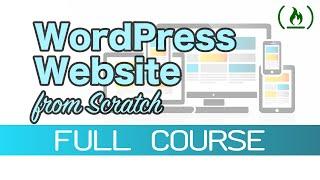 How to Make a Custom Website from Scratch using WordPress Theme Development - 2019 Tutorial