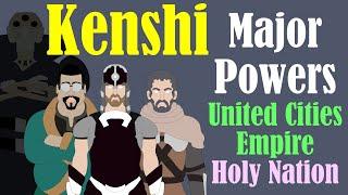 Kenshi Major Powers  United Cities and Holy Nation