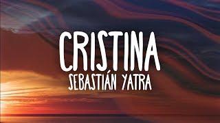 Sebastian Yatra - Cristina Letra
