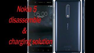 nokia 5 disassemble & charging solution