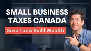 Small Business Taxes Canada  CPA Explains How Small Business Taxes Work in Canada