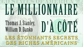 Le Millionnaire d’à côté. Thomas J. Stanley et William D. Danko. Livre audio