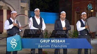 Grup Misbah  Benim Efendim