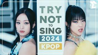 100% IMPOSSIBLE TRY NOT TO SING OR DANCE 2024 KPOP EDITION