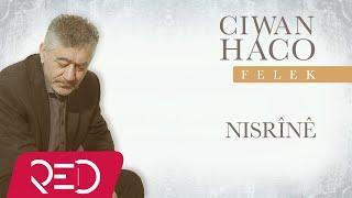 Ciwan Haco - Nisrînê Official Audio