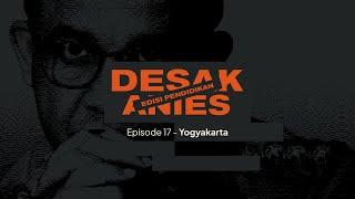 Desak Anies #17 Yogyakarta - Pendidikan