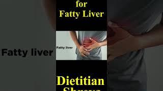 Positive Changes to Treat Fatty Liver#friedfood #fruit #dietitianshreya #no1dietitian