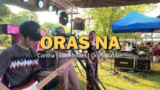 Oras NA - Coritha  Sweetnotes Live