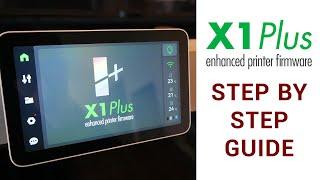 How to install X1Plus community firmware - Step by step guide