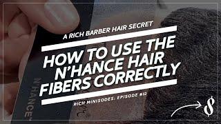 HOW TO USE THE RICH BARBER NHANCE HAIR FIBERS W @ChukaTheBarber