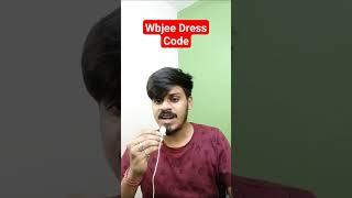 Wbjee Dress Code For Exam Wbjee Documents Wbjee 2024 #wbjee2024