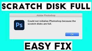 Fix scratch disk full error in Photoshop easily