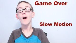 Game Over - In Slow Motion -Burkhart Productions