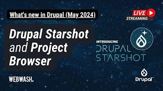 Whats new in Drupal May 2024 Drupal Starshot and Project Browser