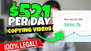 Copy & Paste Videos LEGALLY And Earn $521 Per Day Without Making Videos 2023
