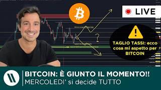 BITCOIN È GIUNTA LORA MERCOLEDI TAGLIO TASSI. ECCO COSA MI ASPETTO  ATTENTO a QUESTA CRYPTO