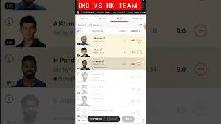 IND vs HK Dream 11 Team #shorts