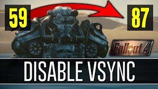 How to Disable VSync in Fallout 4 - MASSIVE FPS BOOST 2018