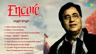 Jagjit Singh Ghazals  Encore  Main Nashe Mein Hoon  Sad Ghazals Non-stop Ghazals
