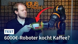 Igus ReBeL Cobot im Test Roboterarm für kleines Geld