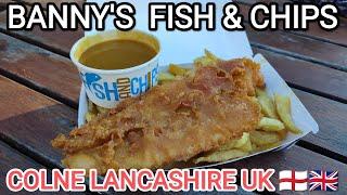 BANNYS FISH & CHIPS Colne LANCASHIRE UK BRITISH FOOD