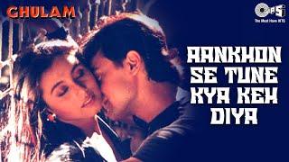 Aankhon Se Tune Kya Keh Diya  Ghulam  Aamir Khan & Rani  Kumar & Alka  90s Romantic Songs