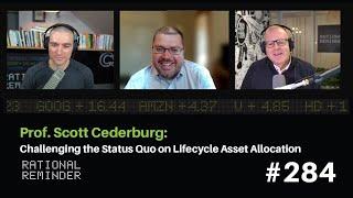 Professor Scott Cederburg Challenging the Status Quo on Lifecycle Asset Allocation  RR 284