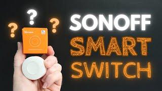 What can you do with a Sonoff Smart Wireless Switch?